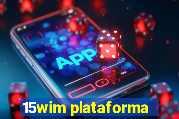 15wim plataforma